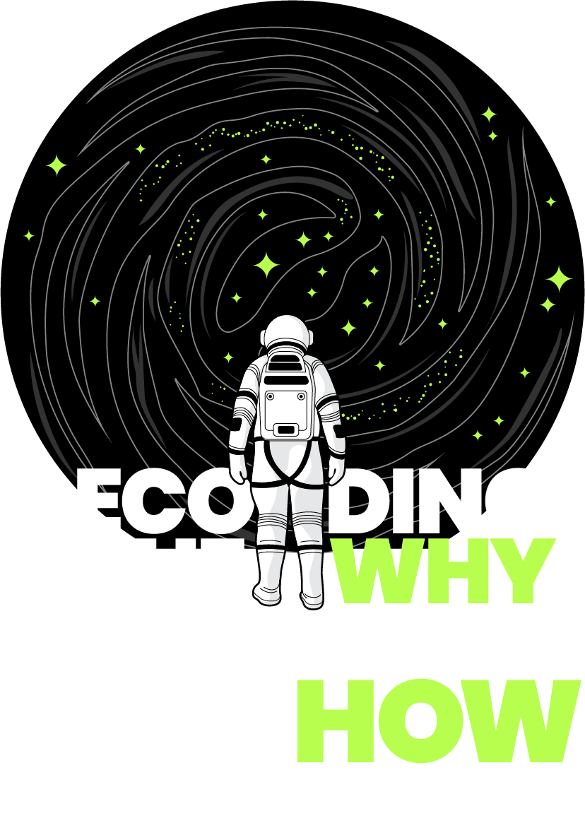 Decoding the why to design the how